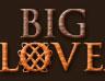 Big Love