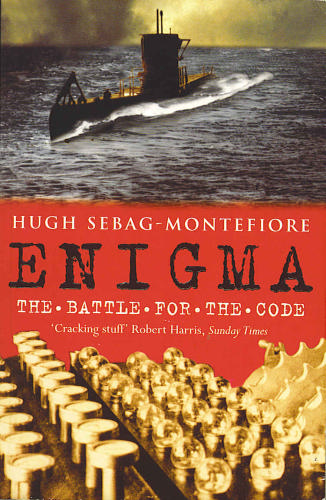 Enigma. The Battle for the Code - Hugh Sebag-Montefiore