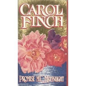 Promise Me Moonlight (Zebra Books) by Carol Finch