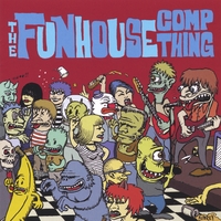 Funhouse Comp Thing by Funhouse Comp Thing