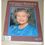 H. M. QUEEN ELIZABETH II A CELEBRATION OF FORTY YEARS book cover