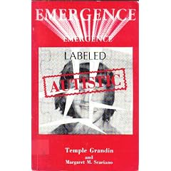 Emergence: Labeled Autistic