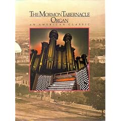 The Mormon Tabernacle Organ: An American Classic