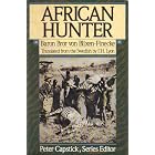 African Hunter (Peter Capstick Library Series) by Baron Bror VonBlixen-Finecke