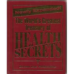 The World's Greatest Treasury of Health Secrets