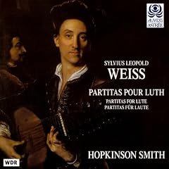 Sylvius Leopold Weiss: Partitas for Lute - Hopkinson Smith