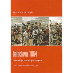 Balaclava 1854: The Charge of the Light Brigade (Praeger Illustrated Military History)