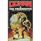The Freebooter (Conan, Book 3) by Robert E. Howard and L. Sprague De Camp