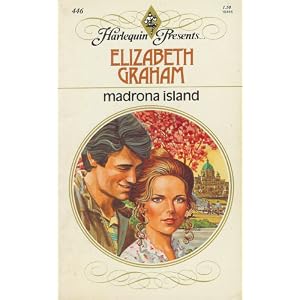 Madrona Island (Harlequin, 446) by Elizabeth Graham