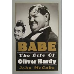 Babe: The Life of Oliver Hardy