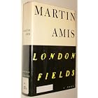London fields Martin Amis by  Martin Amis