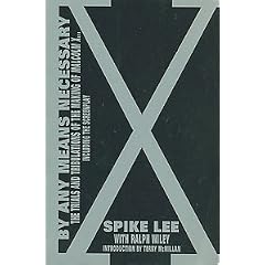 By Any Means Necessary: The Trials and Tribulations of the Making of Malcolm X