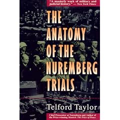 The Anatomy of the Nuremberg Trials: A Personal Memoir