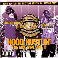 Hood Hustlin The Mix Tape  1 by  Pastor Troy 