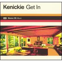 Get In by Kenickie