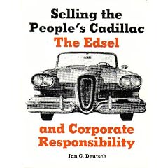 Selling the People's Cadillac: The Edsel and Corporate Responsibility