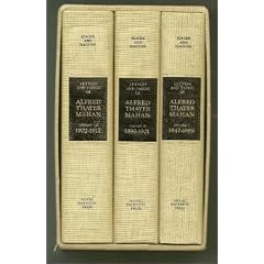 Letters and papers of Alfred Thayer Mahan - complete in three volumes [slip-cased]. [Contents: v. 1. 1847-1889.--v. 2. 1890-1901.--v. 3. 1902-1914]