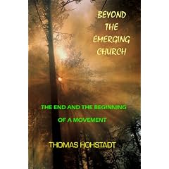 Beyond the Emerging Church: The End and the Beginning of a Movement