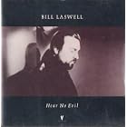 Hear No Evil by Bill Laswell