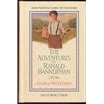 The Adventures of Ranald Bannerman (George MacDonald Classics for Young Readers, Book 4) book cover