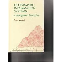 Geographic Information Systems: A Management Perspective