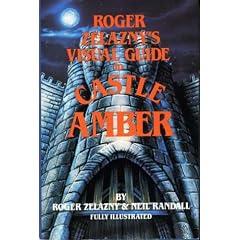 Roger Zelazny's VISUAL GUIDE TO CASTLE AMBER