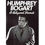 Humphrey Bogart (Hollywood Portraits) book cover