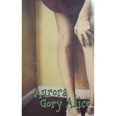 Aurora Gory Alice
