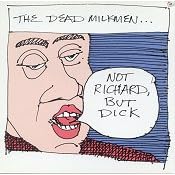Not Richard But Dick by The Dead Milkmen