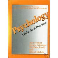 Psychology: A Behavioral Overview (Applied Clinical Psychology) by  Alan Poling, Henry Schlinger, Stephen Starin, and Elbert Blakely