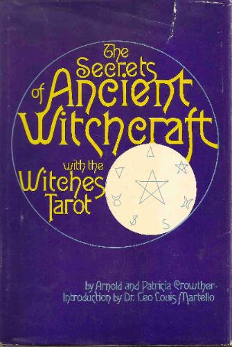 The Secrets of Ancient Witchcraft With the Witches Tarot
