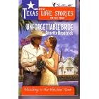 Unforgettable Bride (Greatest Texas Love Stories of all Time: Heading to the Hitchin' Post #1) by Annette Broadrick