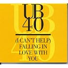 Click here to buy I Can't Help Falling In Love by  UB40 .