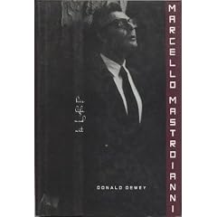 Marcello Mastroianni: His Life and Art