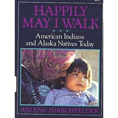 Happily May I Walk: American Indians and Alaska Natives Today