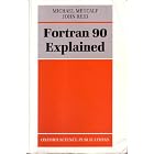 Click here to buy  Fortran 90 Explained (Oxford science publications)  by Michael Metcalf and John Reid.