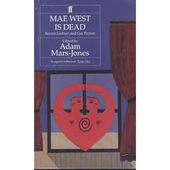 Mae West Is Dead: Recent Lesbian and Gay Fiction