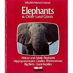 Elephants & Other Land Giants: Wild wild World of Animals