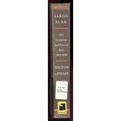 Aaron Burr: The Conspiracy and Years of Exile, 1805-1836