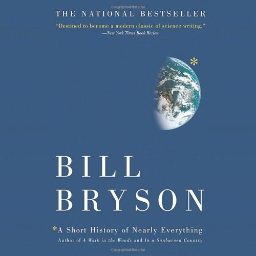 A Short History Of Nearly Everything - Bill Bryson