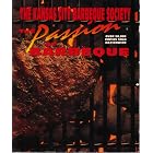 The Passion of Barbeque by Kansas City Barbeque Society