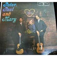 Peter Paul and Mary by Paul and Mary Peter