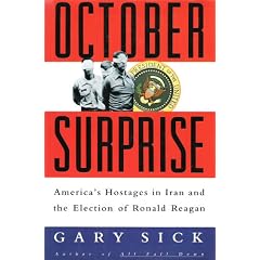 October Surprise: America's Hostages in Iran and the Election of Ronald Reagan