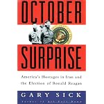 October Surprise: America's Hostages in Iran and the Election of Ronald Reagan book cover