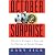 October Surprise: America's Hostages in Iran and the Election of Ronald Reagan