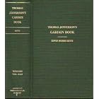 Click here to buy Thomas Jefferson's Garden Book, 1766 - 1824, With Relevant Extracts From His Other Writings by  Edwin Morris BETTS.