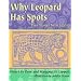 Why Leopard Has Spots: Dan Stories from Liberia (World Stories)