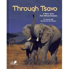 Through Tsavo : A Story of an East African Savanna (The Nature Conservancy)