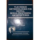 Click here to buy  VLSI Design Methodologies for Digital Signal Processing... by Magdy A. Bayoumi.