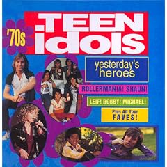 Yesterday's Heroes: '70s Teen Idols